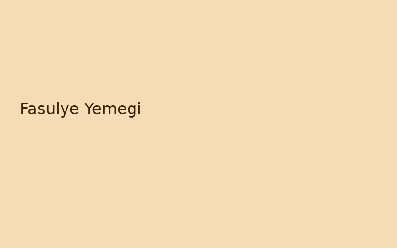 Günlük Ev Yemekleri